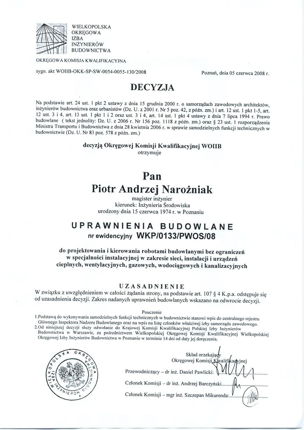 Skan decyzji Okręgowej Komisji Kwalifikacyjnej Wielkopolskiej Okręgowej Izby Inżynierów Budownictwa z 2008 roku, przyznającej uprawnienia budowlane w specjalności instalacyjnej w zakresie sieci...