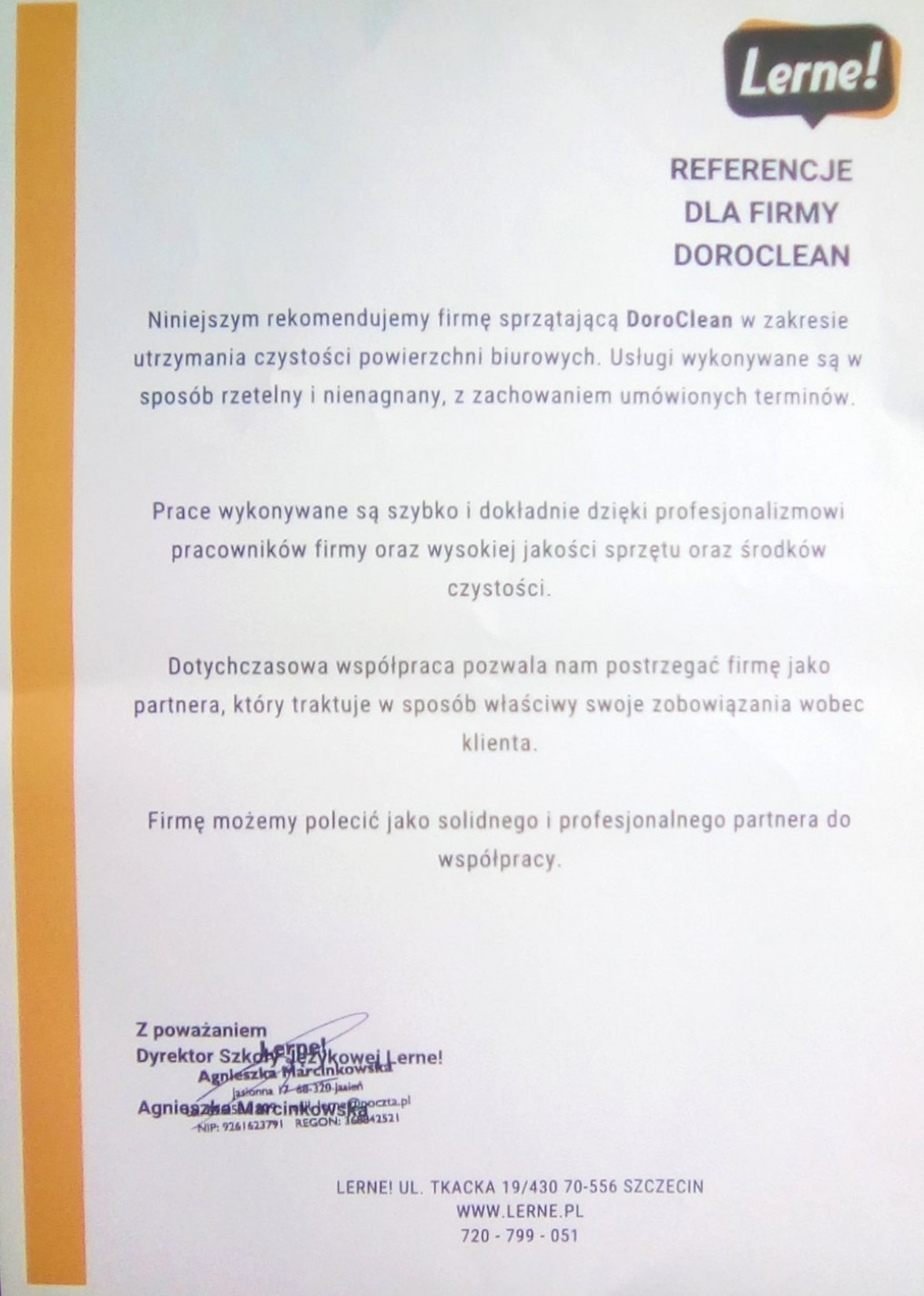 Skan referencji dla firmy sprzątającej DoroClean, wystawionej przez szkołę językową Lerne! z podpisem dyrektora Agnieszki Marcinkowskiej, zawierający pozytywną opinię o jakości usług i terminowości.