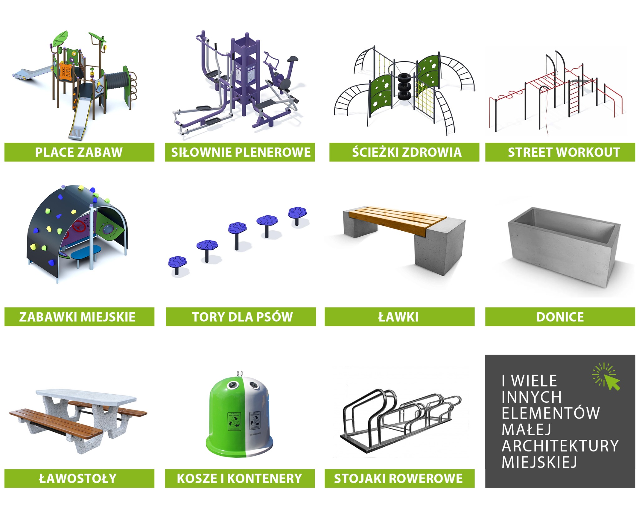 Kompilacja elementów małej architektury miejskiej: place zabaw, siłownie plenerowe, ścieżki zdrowia, zabawki miejskie, ławki, donice, kosze, stojaki rowerowe.