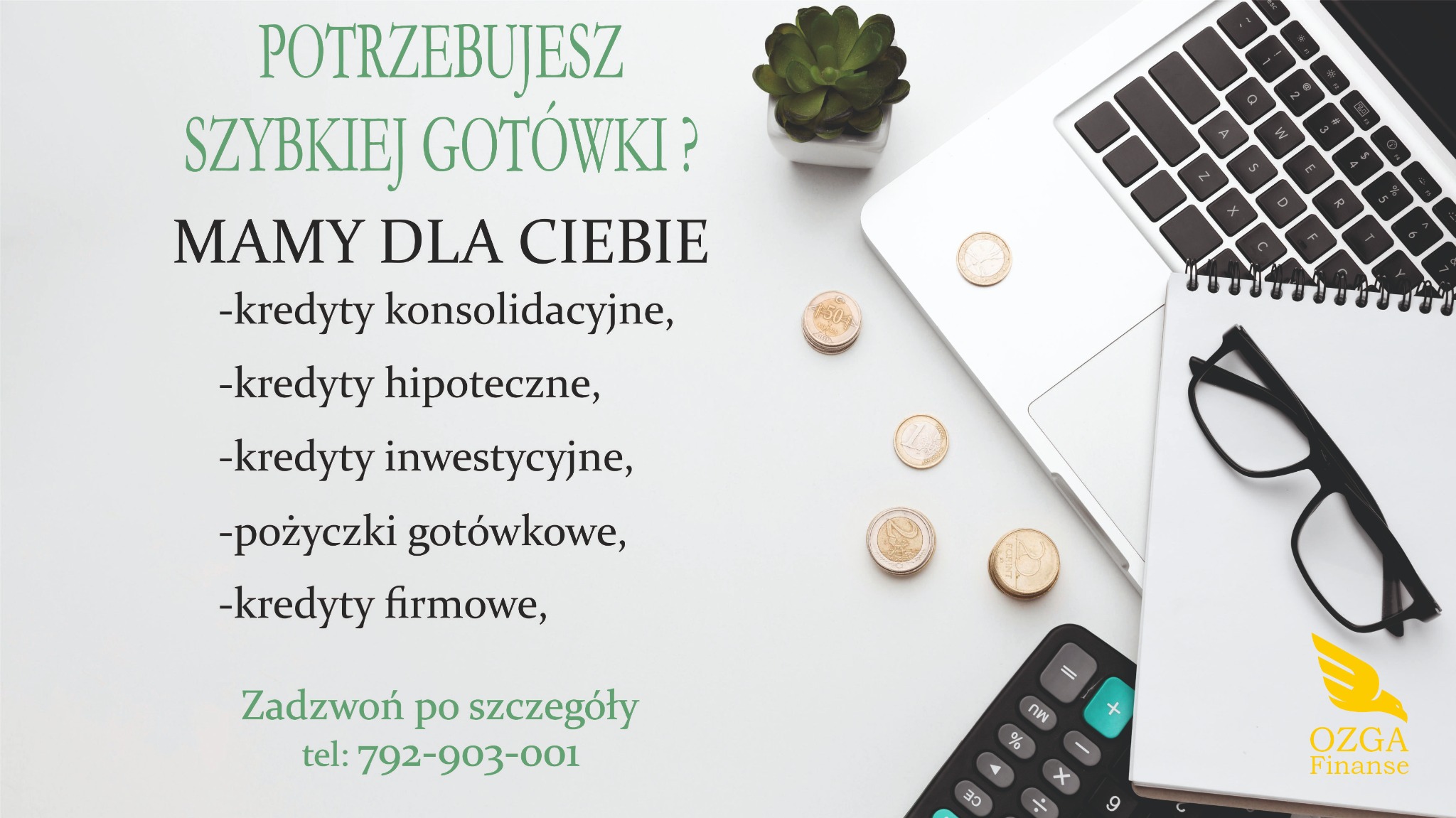 Biurko z laptopem, kalkulatorem, okularami, notatnikiem i monetami euro, obok tekst reklamowy o kredytach konsolidacyjnych, hipotecznych, inwestycyjnych, gotówkowych i firmowych z logo firmy OZGA...