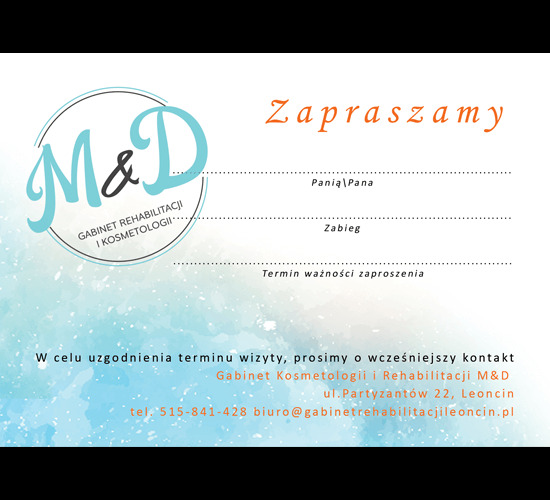 Zaproszenie do Gabinetu Kosmetologii i Rehabilitacji M&D z logo firmy, zawierające dane kontaktowe i miejsce na wpisanie imienia oraz rodzaju zabiegu.