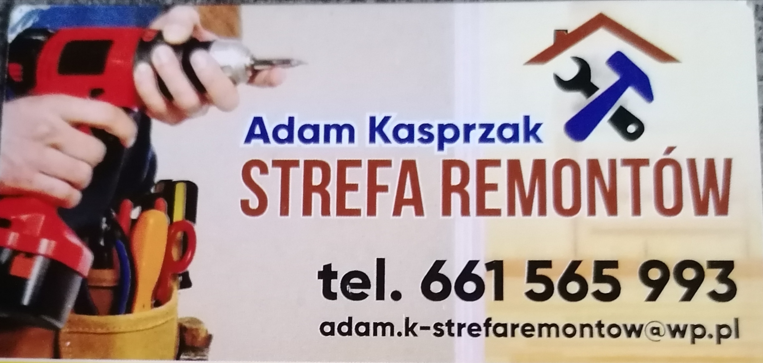Wizytówka firmy remontowej Adam Kasprzak, z logo przedstawiającym dom, klucz i młotek, oraz numerem telefonu i adresem e-mail.