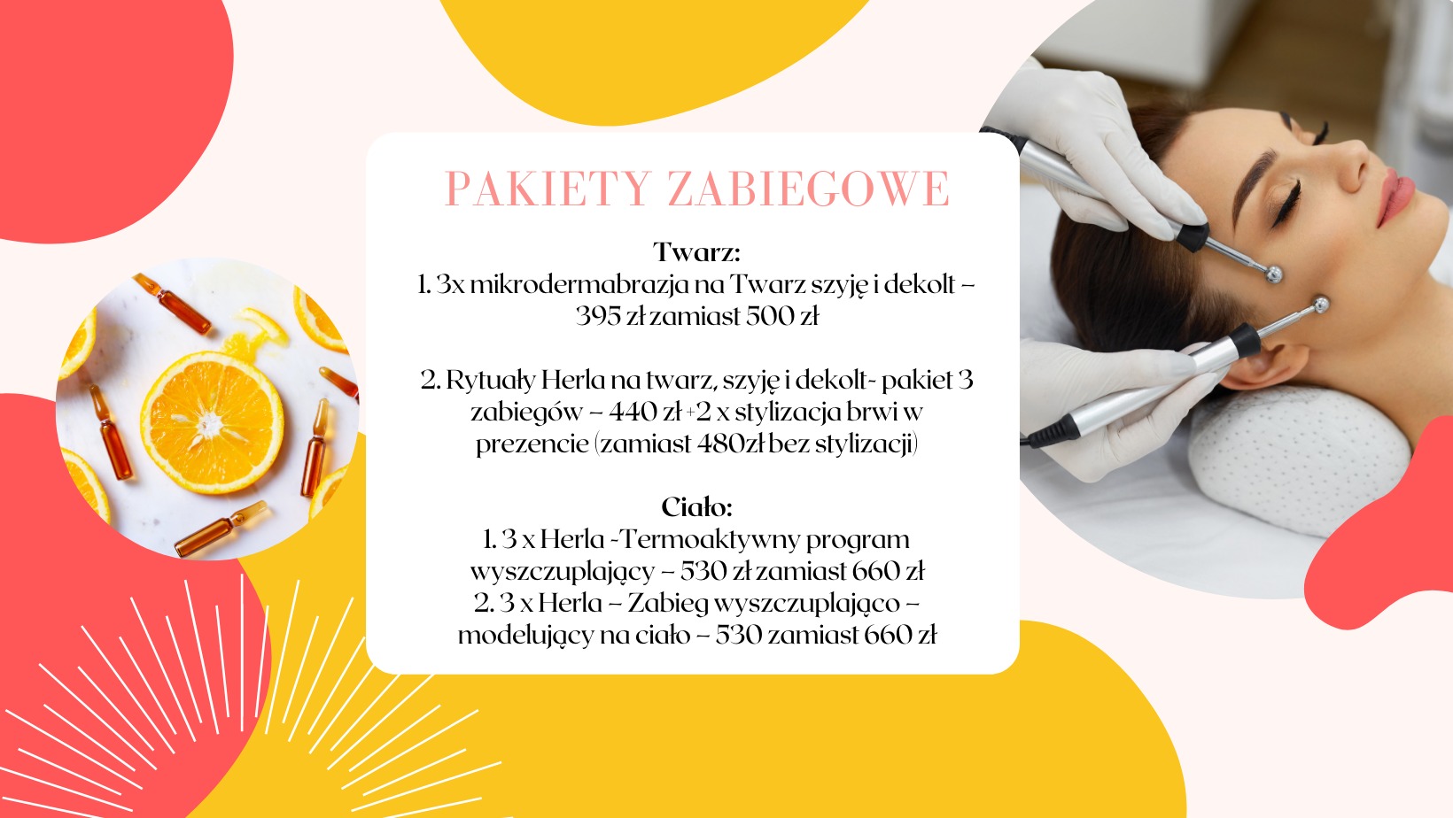 Kobieta poddawana zabiegowi kosmetycznemu na twarz z użyciem elektrod, widoczny pakiet zabiegowy z mikrodermabrazją i rytuałami Herla, oraz zabiegi wyszczuplające na ciało.