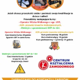 Plakat informacyjny centrum kształcenia zawodowego prezentujący kursy: operator wózka widłowego, ADR - przewóz towarów niebezpiecznych, elektryk z uprawnieniami SEP do 1kV. Zawiera logo, informacje...