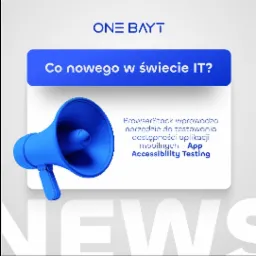 Grafika z niebieskim megafonem i tekstem 'Co nowego w świecie IT?' oraz informacją o narzędziu BrowserStack do testowania dostępności aplikacji mobilnych - App Accessibility Testing, na szarym tle...