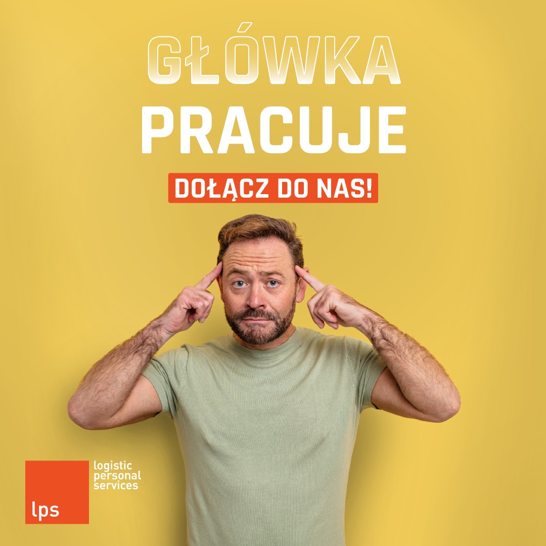 Mężczyzna z brodą, palcami wskazującymi na skroniach, na żółtym tle z napisem 'Główka pracuje' i 'Dołącz do nas!', w lewym dolnym rogu logo 'lps logistic personal services'.