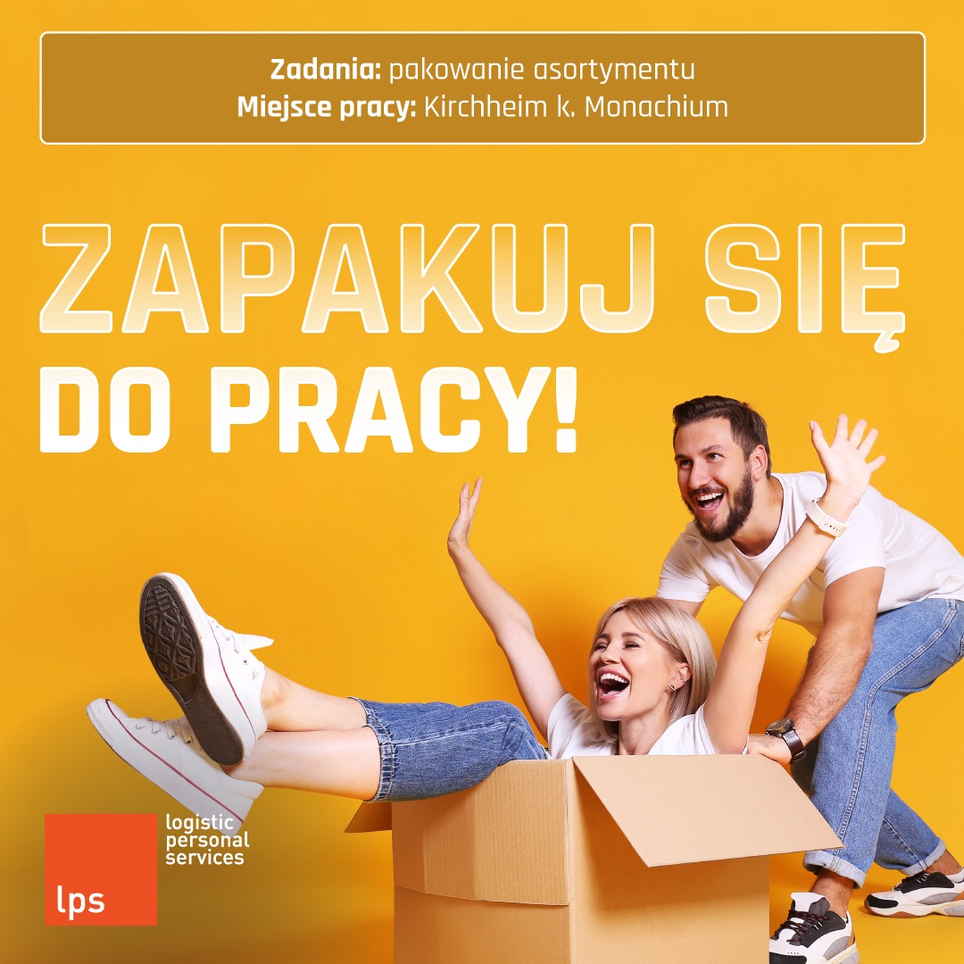 Radosna blondynka w dżinsowych szortach siedzi w kartonowym pudle z uniesionymi rękami, obok uśmiechnięty mężczyzna, na żółtym tle napis 'Zapakuj się do pracy!', w lewym dolnym rogu logo firmy...