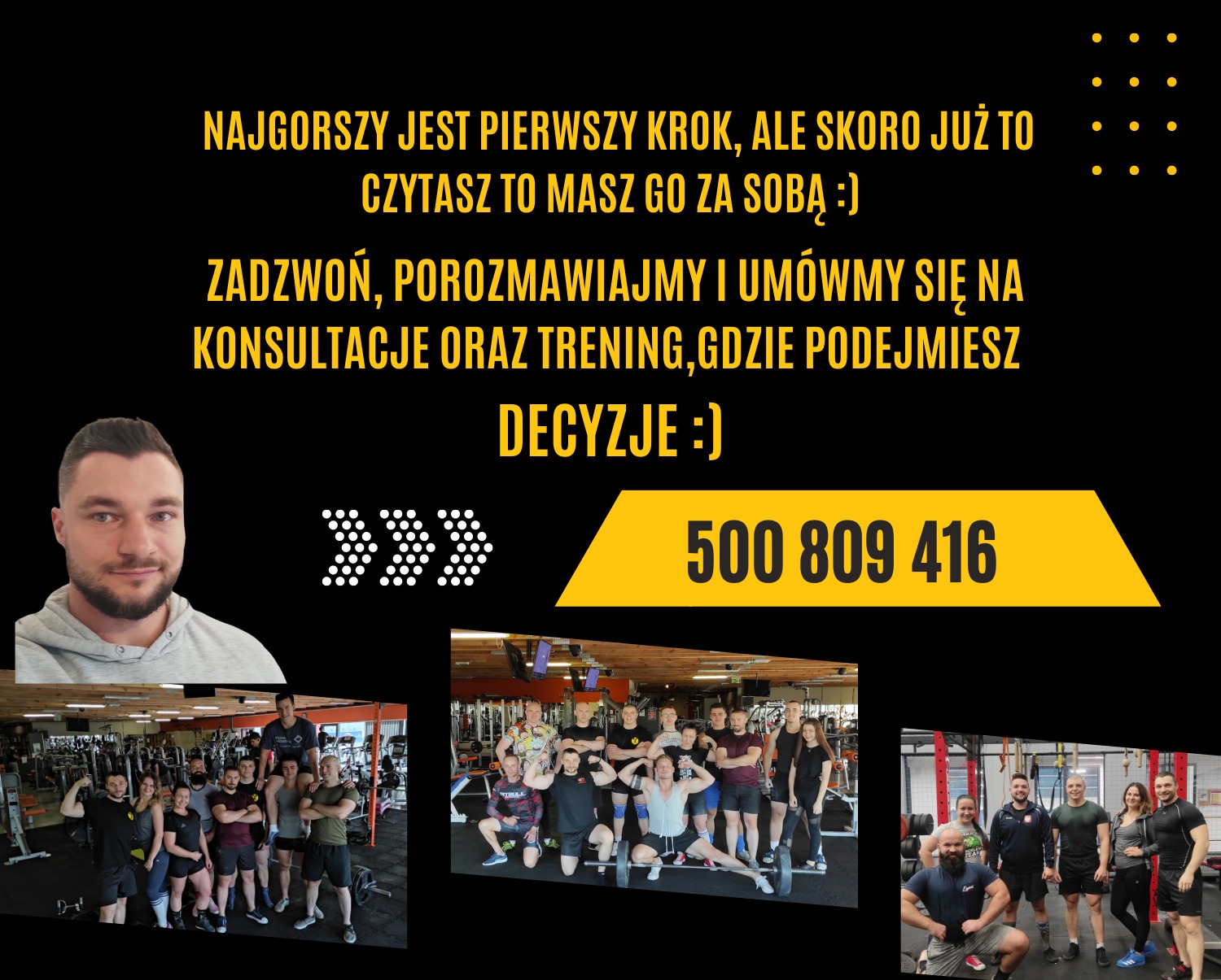 Kolaż zdjęć: portret mężczyzny, grupowe zdjęcie w siłowni i zdjęcie grupy osób ćwiczących w siłowni, połączone z tekstem reklamowym i numerem telefonu.