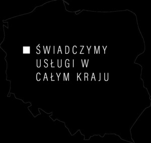 Mapa Polski z zaznaczonym obszarem i napisem 'Świadczymy usługi w całym kraju' w kolorze białym na czarnym tle.