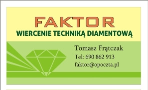 Wizytówka firmy Faktor z informacją o wierceniu techniką diamentową, logo z brylantem i danymi kontaktowymi Tomasza Frątczaka.