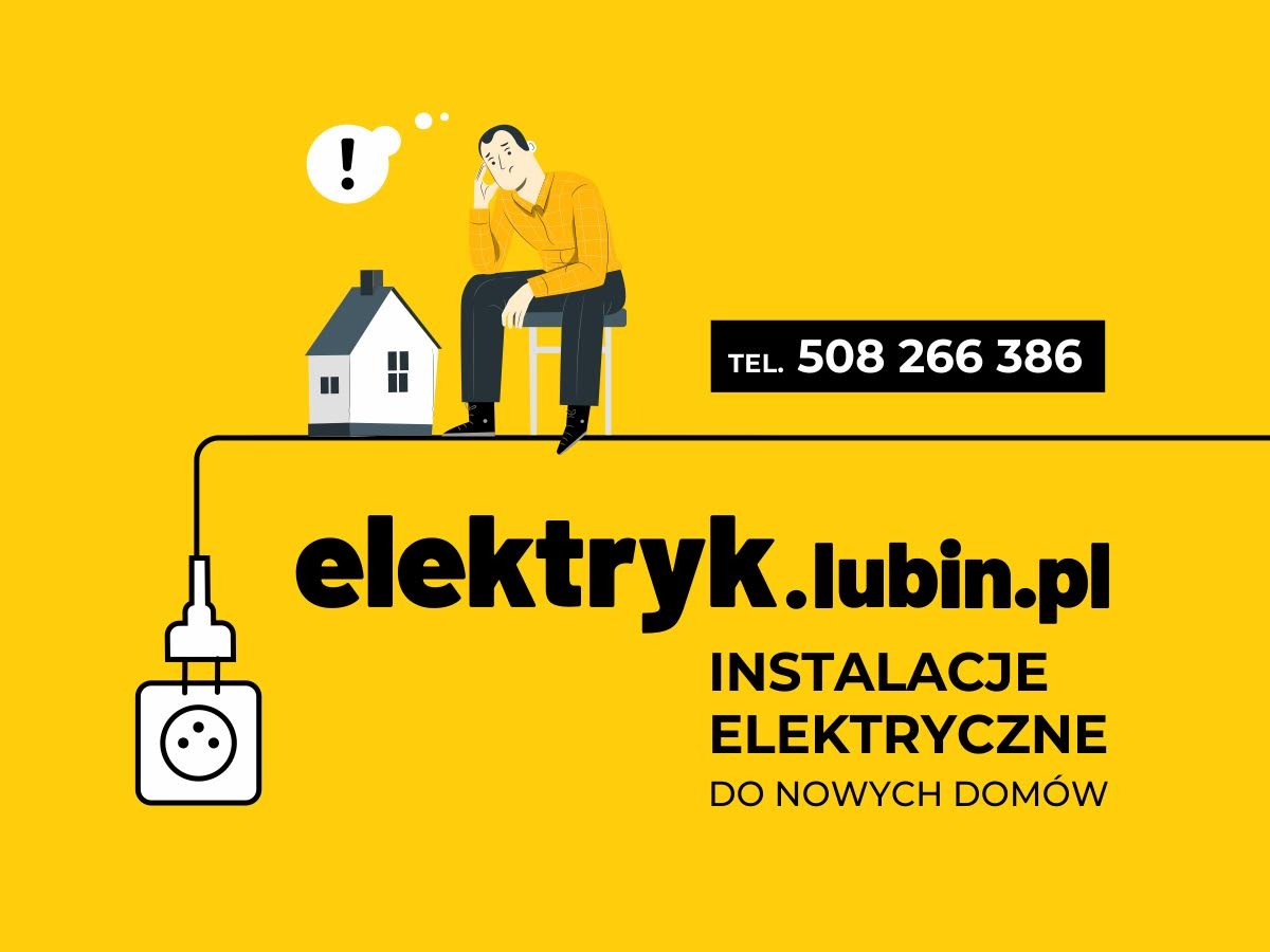 Ilustracja graficzna: Stylizowany elektryk siedzi na dachu domku z wykrzyknikiem, kabel łączy go z gniazdkiem, obok numer telefonu i napis 'elektryk.lubin.pl INSTALACJE ELEKTRYCZNE DO NOWYCH DOMÓW'...