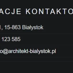 Dane kontaktowe firmy architektonicznej: adres Radzymińska 11, Białystok, numer telefonu 509 123 585 oraz adres email biuro@architekt-bialystok.pl.