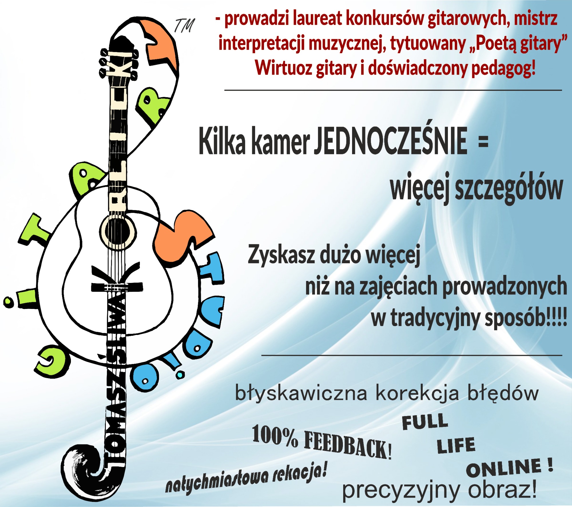 Grafika reklamowa: stylizowana gitara z napisem 'Tomasz Śliwa', informacja o laureacie konkursów gitarowych, mistrzu interpretacji, wirtuozie gitary i doświadczonym pedagogu, oraz zalety nauki...