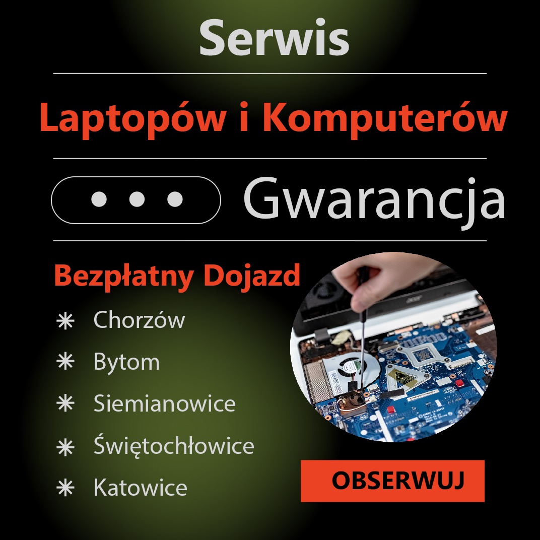 Serwis Komputerów i Laptopów. Dojazd i gwarancja.
