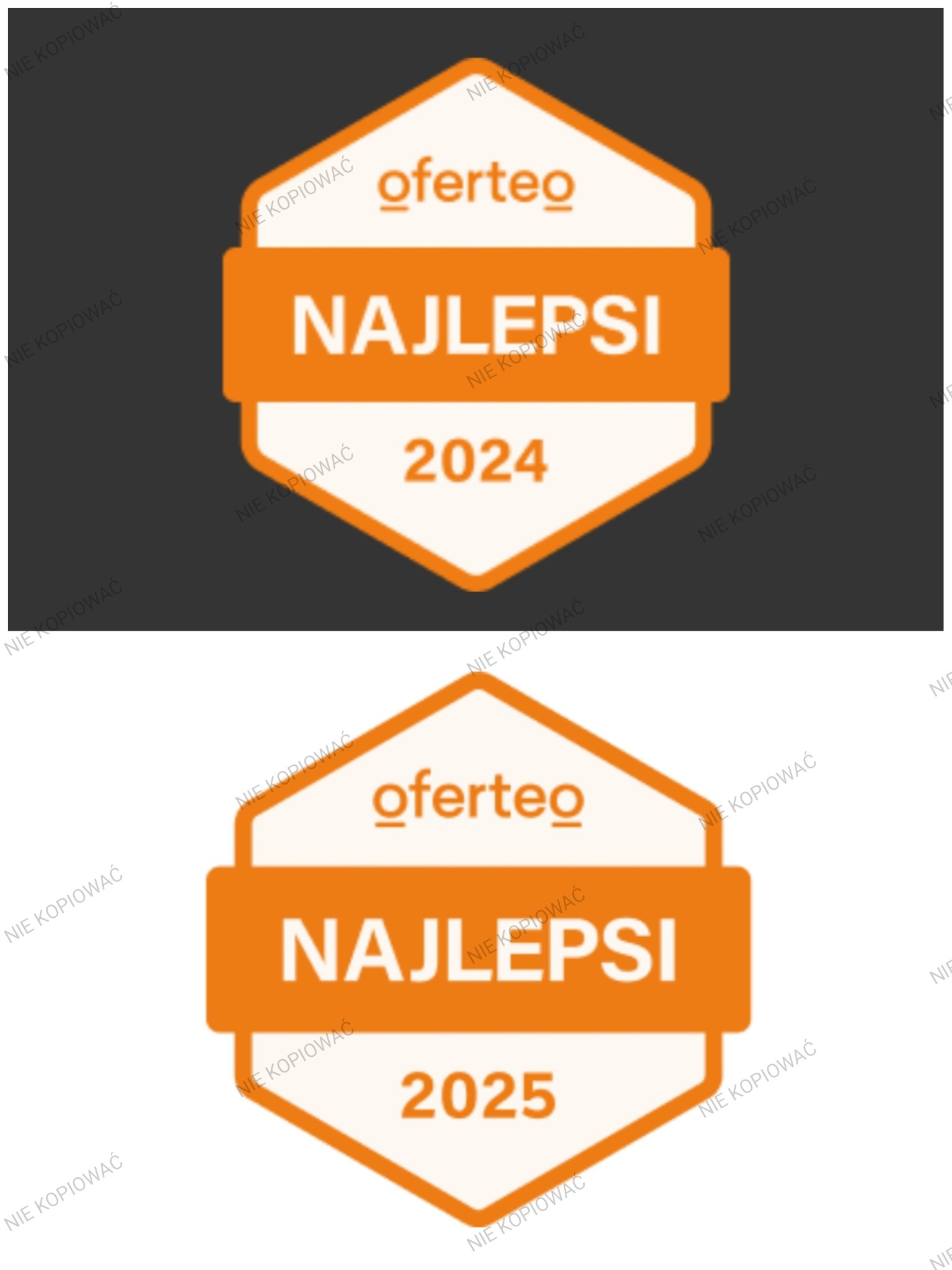 Dwa pomarańczowe emblematy Oferteo z napisem 'Najlepsi' i rokiem 2024 i 2025, na ciemnoszarym i białym tle z napisem 'Nie Kopiować'.