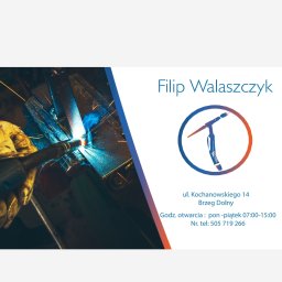 FW WELDING FILIP WALASZCZYK - Budowanie Brzeg Dolny