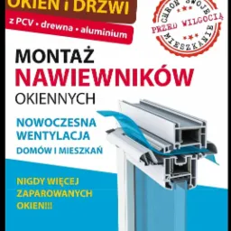Grafika reklamowa prezentująca przekrój okna z nawiewnikiem, informująca o montażu nawiewników okiennych i nowoczesnej wentylacji, z hasłem 'Nigdy więcej zaparowanych okien!!!' i numerem telefonu.