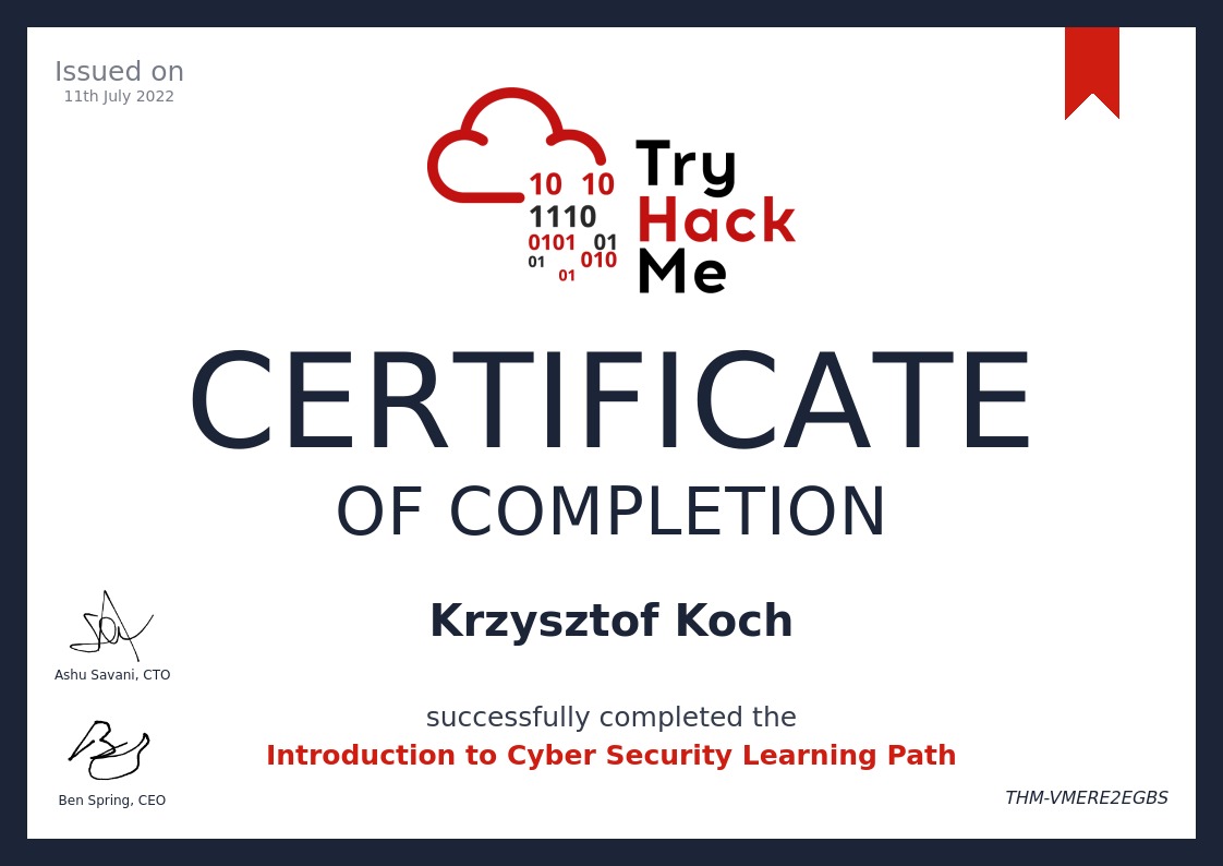 Certyfikat ukończenia kursu Introduction to Cyber Security Learning Path przez Krzysztofa Kocha, wystawiony 11 lipca 2022 przez TryHackMe.