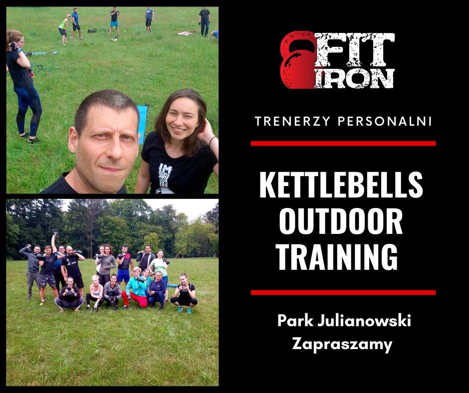 Kolaż: selfie trenera z klientką na tle ćwiczących osób na trawie oraz logo 'Fit Iron' i napis 'Kettlebells Outdoor Training Park Julianowski Zapraszamy'.