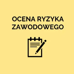Grafika przedstawia napis 'OCENA RYZYKA ZAWODOWEGO' nad ikoną notatnika z ołówkiem na żółtym tle.