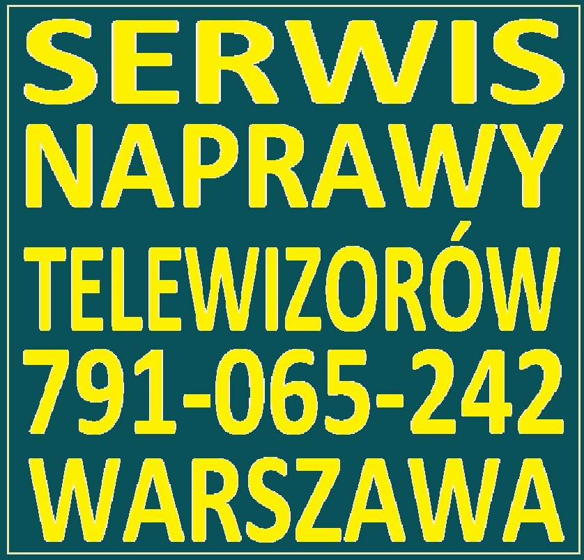 Żółty napis na zielonym tle: Serwis Naprawy Telewizorów, numer telefonu i Warszawa.