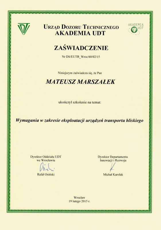 Skan zaświadczenia Akademii UDT o ukończeniu szkolenia z zakresu eksploatacji urządzeń transportu bliskiego dla Mateusza Marszałka, wydane we Wrocławiu 19 lutego 2015 roku.
