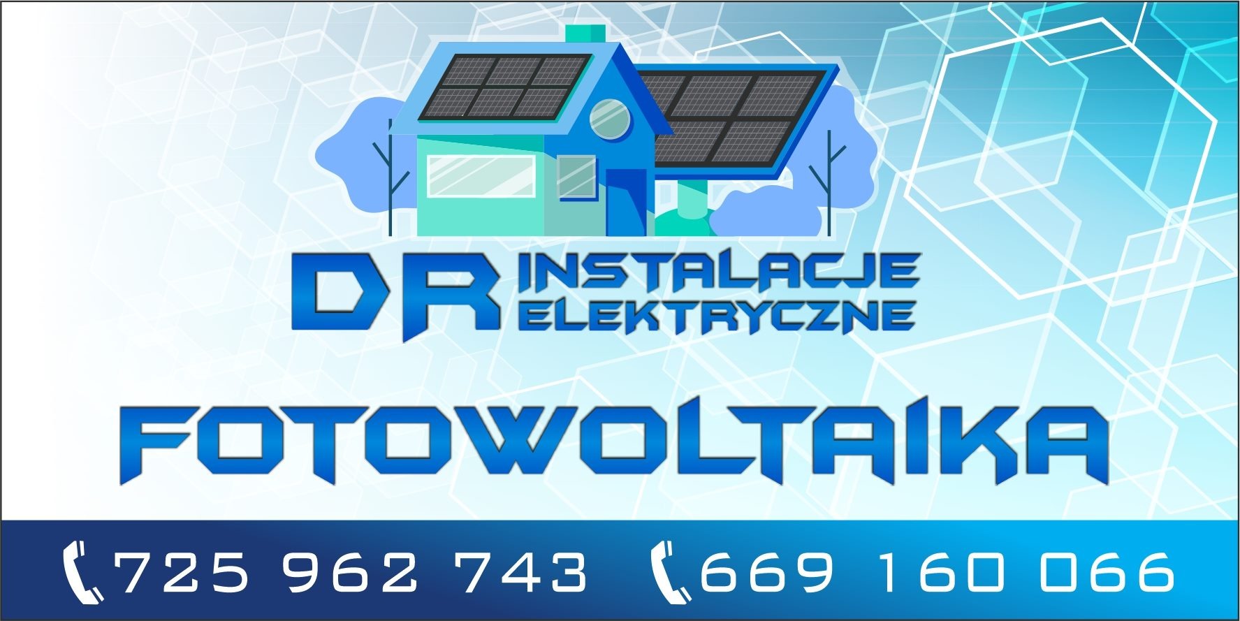 Grafika reklamowa firmy DR Instalacje Elektryczne z ilustracją domu z panelami fotowoltaicznymi i numerami telefonów.