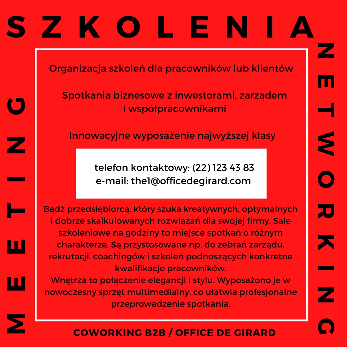 Grafika reklamowa z tekstem o organizacji szkoleń, spotkaniach biznesowych i innowacyjnym wyposażeniu, na czerwonym tle z białymi napisami i białym obramowaniem.