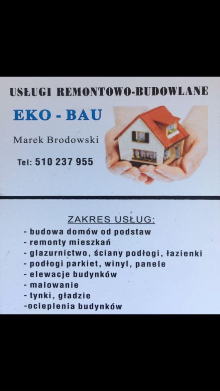 Wizytówka firmy remontowo-budowlanej EKO-BAU Marka Brodowskiego, oferującej usługi budowy domów, remontów mieszkań, glazurnictwa, podłóg, elewacji, malowania, tynków i ociepleń budynków,...