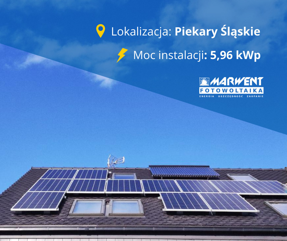 Fotowoltaika Marwent Lokalizacja - Piekary Śląskie Moc: 5,96 kWp