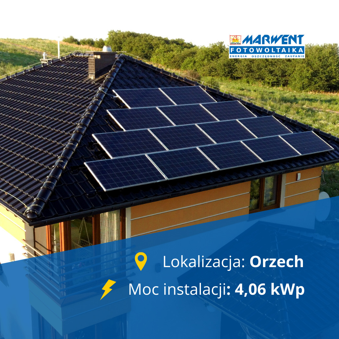 Fotowoltaika Marwent Lokalizacja: Orzech Moc: 4,06 kWp