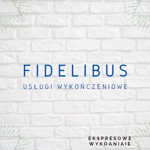 Logo firmy 'Fidelibus' oferującej usługi wykończeniowe, umieszczone na tle białej ściany z cegły. Napis 'Usługi wykończeniowe' poniżej nazwy firmy, a na dole 'Ekspresowe wykonania'.