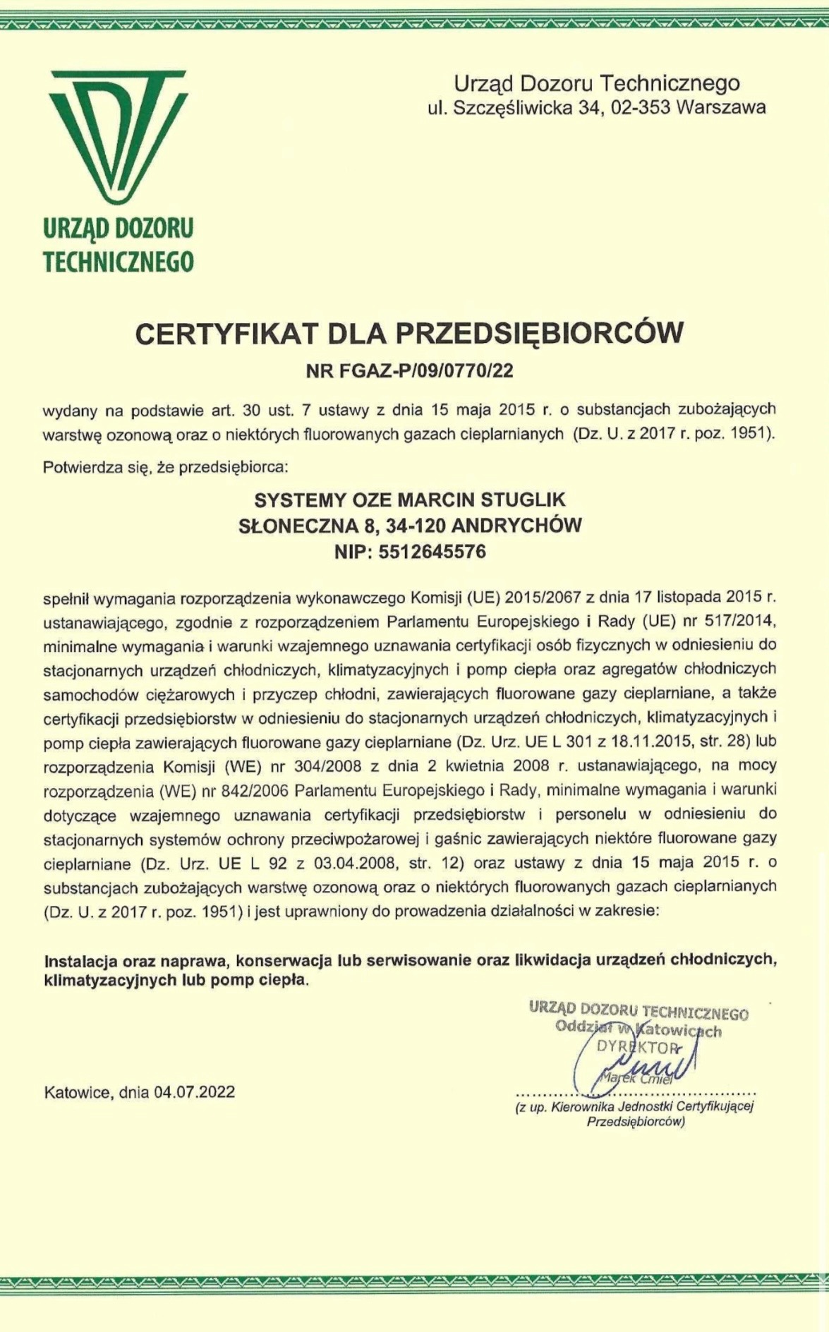 Skan certyfikatu Urzędu Dozoru Technicznego dla przedsiębiorstwa Systemy OZE Marcin Stuglik, uprawniający do instalacji, naprawy, konserwacji, serwisowania i likwidacji urządzeń chłodniczych...