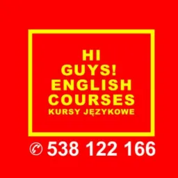 Czerwone tło z żółtym kwadratem otaczającym napis 'HI GUYS! ENGLISH COURSES' oraz 'KURSY JĘZYKOWE' i numer telefonu 538 122 166.