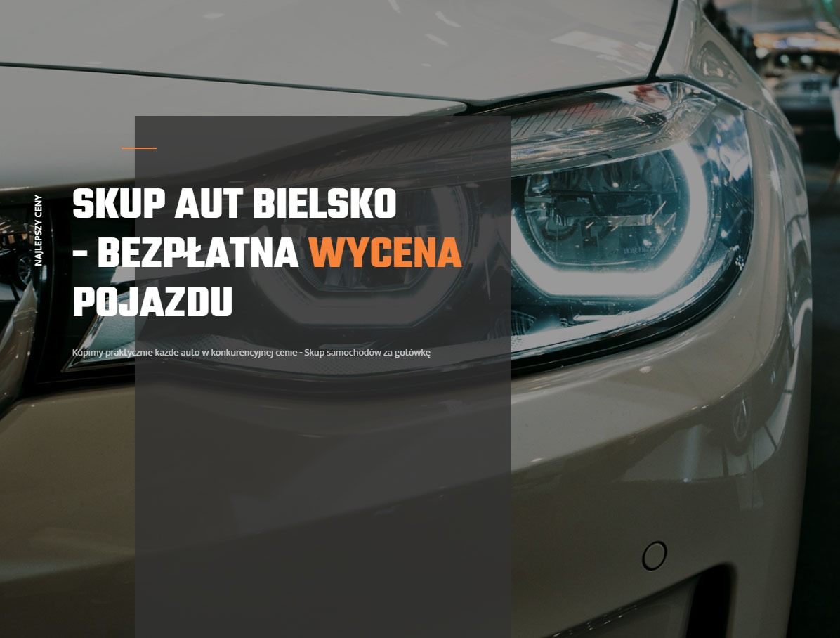 Reflektor nowoczesnego, jasnego samochodu z tekstem reklamowym 'Skup Aut Bielsko - Bezpłatna Wycena Pojazdu' i informacją o skupie aut za gotówkę.