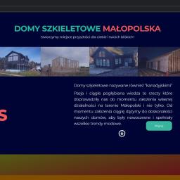 Domy Szkieletowe Małopolska to wizytówka internetowa dla nowo założonej firmy budowlanej.
Ma na celu przedstawienie opisu działalności, przedstawienie wykonanych projektów oraz zachęcenie do kontaktu z firmą.