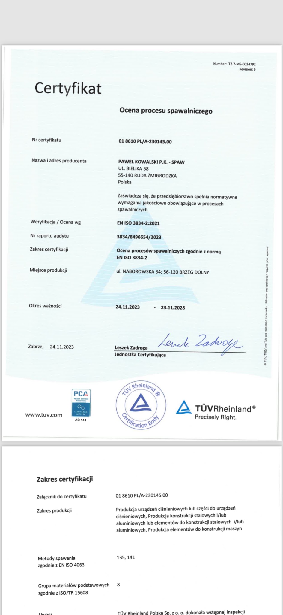 Skan certyfikatu oceny procesu spawalniczego firmy Pawel Kowalski P.K. - Spaw, wydany przez jednostkę certyfikującą TUV Rheinland, potwierdzający zgodność z normą EN ISO 3834-2. Zawiera informacje...