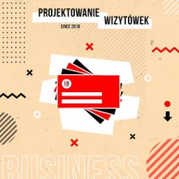 Graficzna kompozycja z wizytówkami w kolorach czerwonym, białym i czarnym, umieszczonymi na beżowym tle z geometrycznymi wzorami i napisem 'Projektowanie Wizytówek SINCE 2018'.