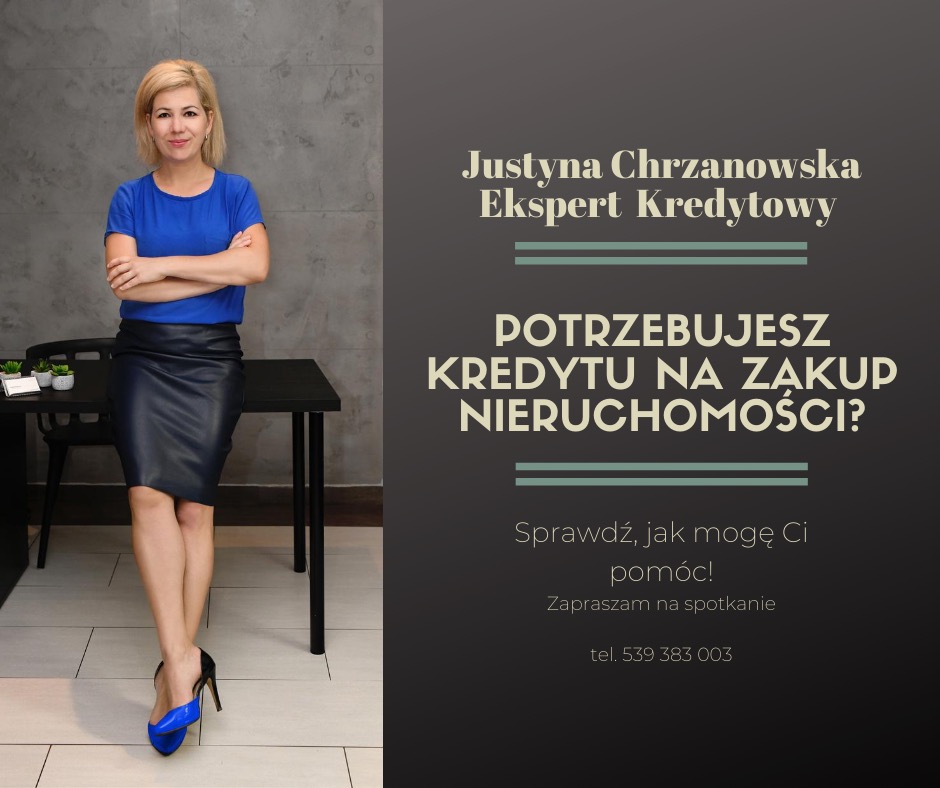 Portret kobiety, Justyny Chrzanowskiej, eksperta kredytowego, w niebieskiej bluzce i czarnej spódnicy, stojącej przy biurku, obok tekst z pytaniem o kredyt na zakup nieruchomości i zaproszeniem...