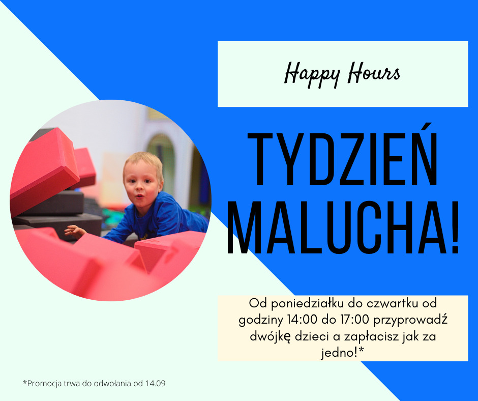 Plakat promujący 'Tydzień Malucha' w Suwałkach, z happy hours od poniedziałku do czwartku. Na plakacie widać dziecko bawiące się w sali zabaw z dużymi, miękkimi klockami.
