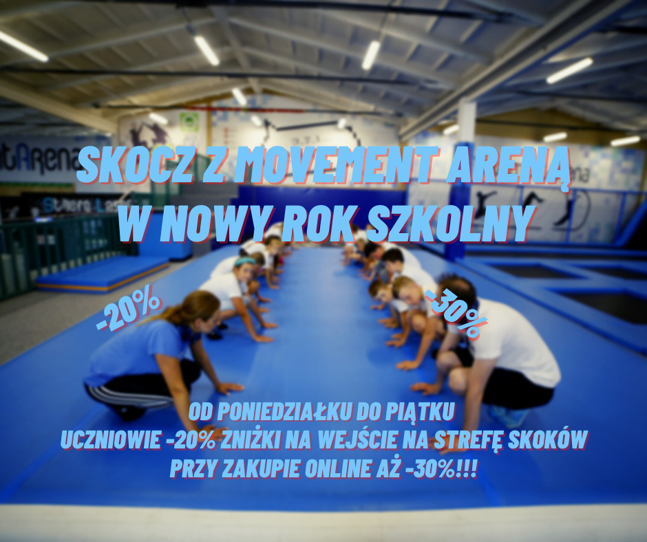 Promocja w Movement Arena: grupa dzieci rozciąga się na niebieskiej macie trampolin, oferta specjalna dla uczniów -20% zniżki na wejście na strefę skoków od poniedziałku do piątku, -30% przy...