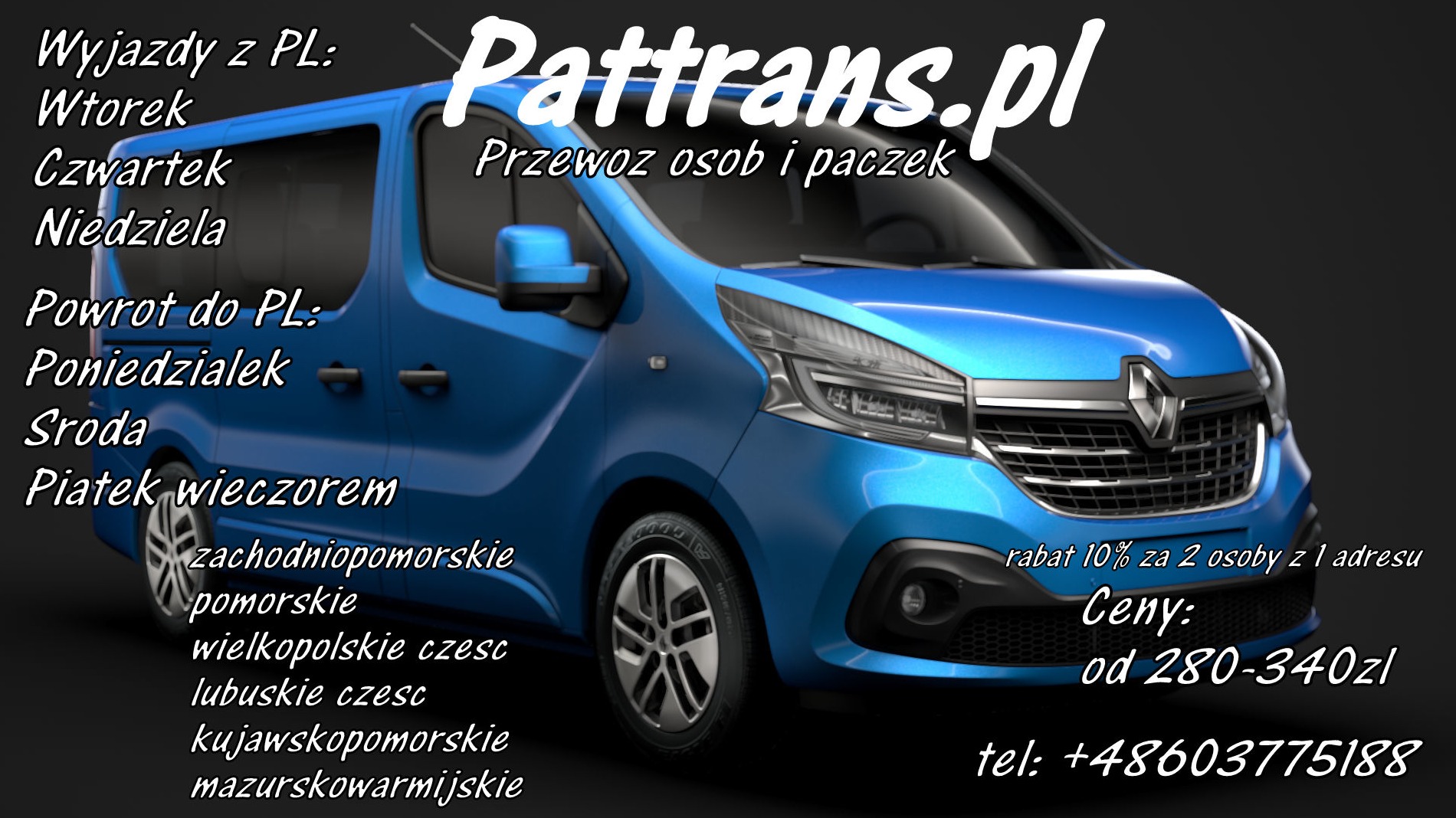 Niebieski bus z logo Pattrans.pl, informacją o przewozie osób i paczek, dniach wyjazdów i powrotów z Polski, cenie oraz numerze telefonu.