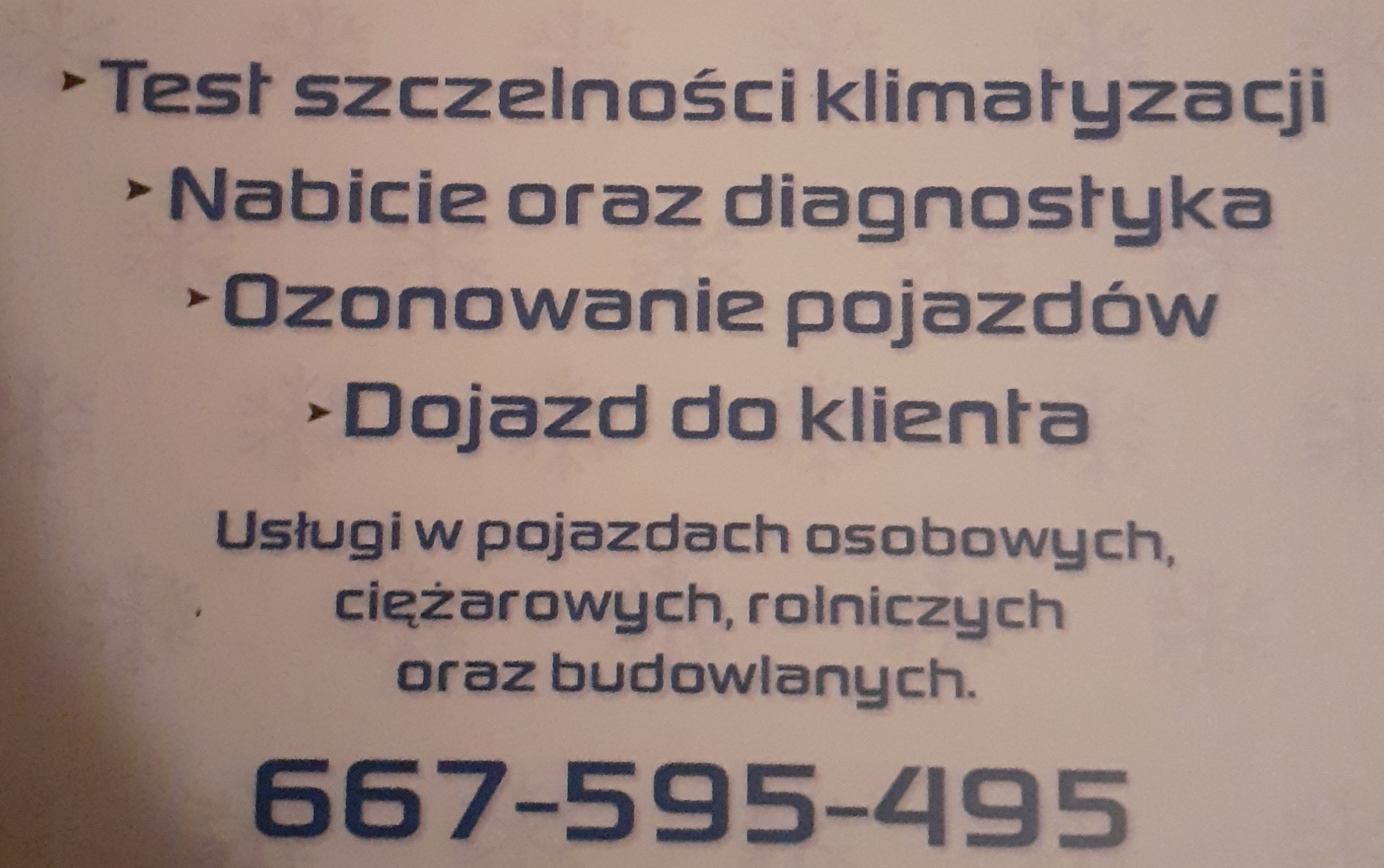 Ogłoszenie z ofertą usług: test szczelności, nabijanie i diagnostyka klimatyzacji, ozonowanie pojazdów oraz dojazd do klienta, usługi dla pojazdów osobowych, ciężarowych, rolniczych i budowlanych...