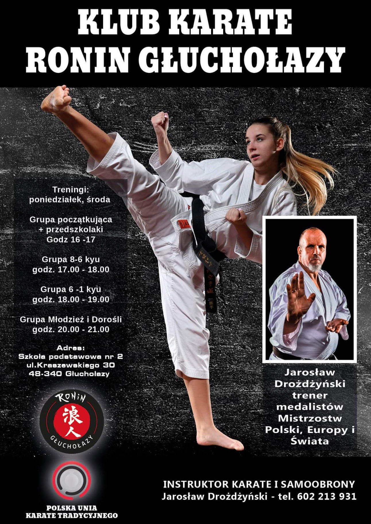 Plakat informacyjny klubu karate Ronin Głuchołazy z wizerunkiem kobiety wykonującej kopnięcie, obok zdjęcie instruktora Jarosława Drożdżyńskiego.