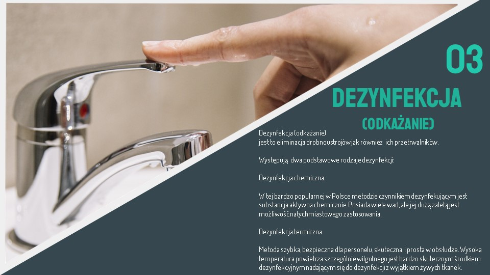 Dezynfecja- odkażanie Likwidacja drobnoustrojów i ich przetrwalników