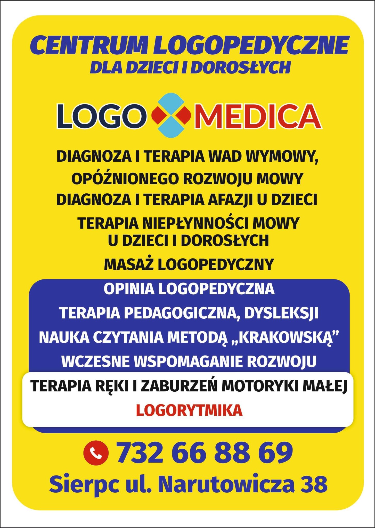 Żółto-niebieski szyld Centrum Logopedycznego LOGO-MEDICA w Sierpcu z ofertą diagnozy i terapii wad wymowy, afazji, niepłynności mowy, dysleksji oraz masażu logopedycznego i logorytmiki, numer...