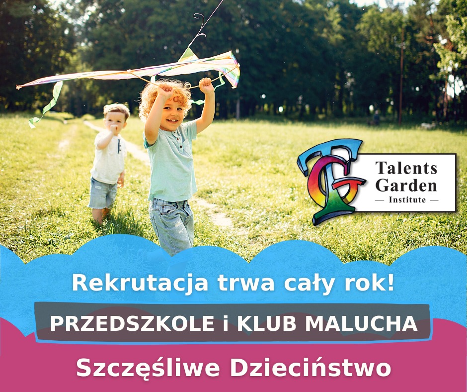 Dwaj chłopcy na trawie puszczają latawiec, w tle logo 'Talents Garden Institute' oraz napis 'Rekrutacja trwa cały rok! Przedszkole i Klub Malucha. Szczęśliwe Dzieciństwo.'
