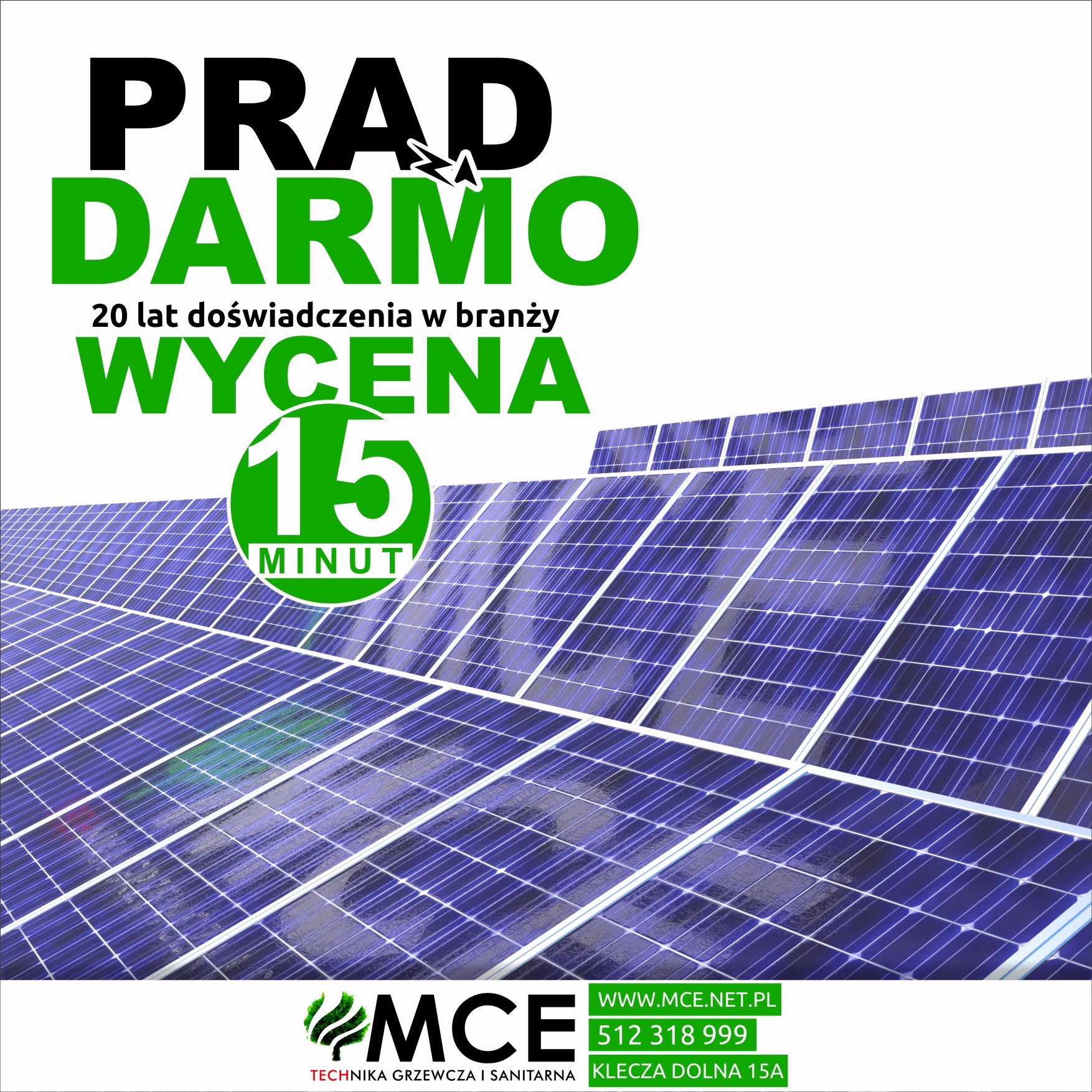 Grafika reklamowa z hasłem 'Prąd Darmo', informacją o 20-letnim doświadczeniu i wyceną w 15 minut, na tle paneli słonecznych, logo firmy MCE w dolnej części.