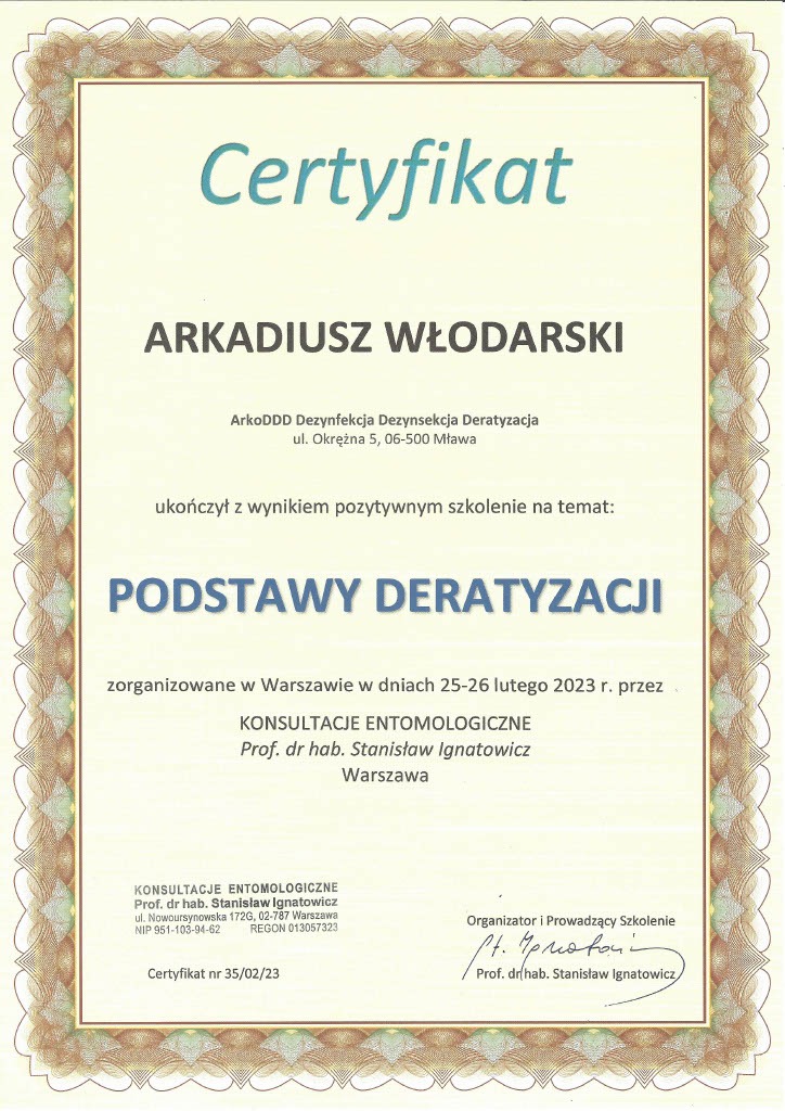 Certyfikat ukończenia szkolenia z zakresu podstaw deratyzacji dla Arkadiusza Włodarskiego, wydany przez Konsultacje Entomologiczne Prof. dr hab. Stanisława Ignatowicza, z datą 25-26 lutego 2023.