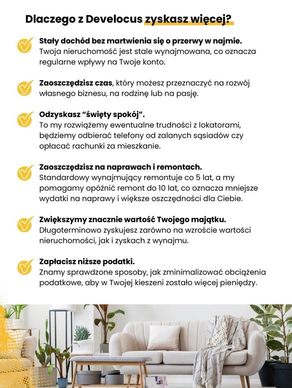 Grafika Develocus: korzyści z wynajmu nieruchomości. Stały dochód, oszczędność czasu i na naprawach, zwiększenie wartości majątku, niższe podatki. W tle sofa i rośliny.